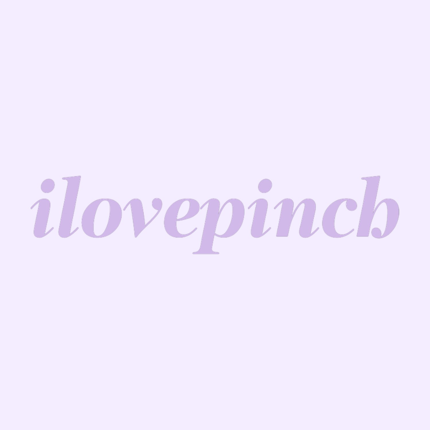 ILOVEPINCH